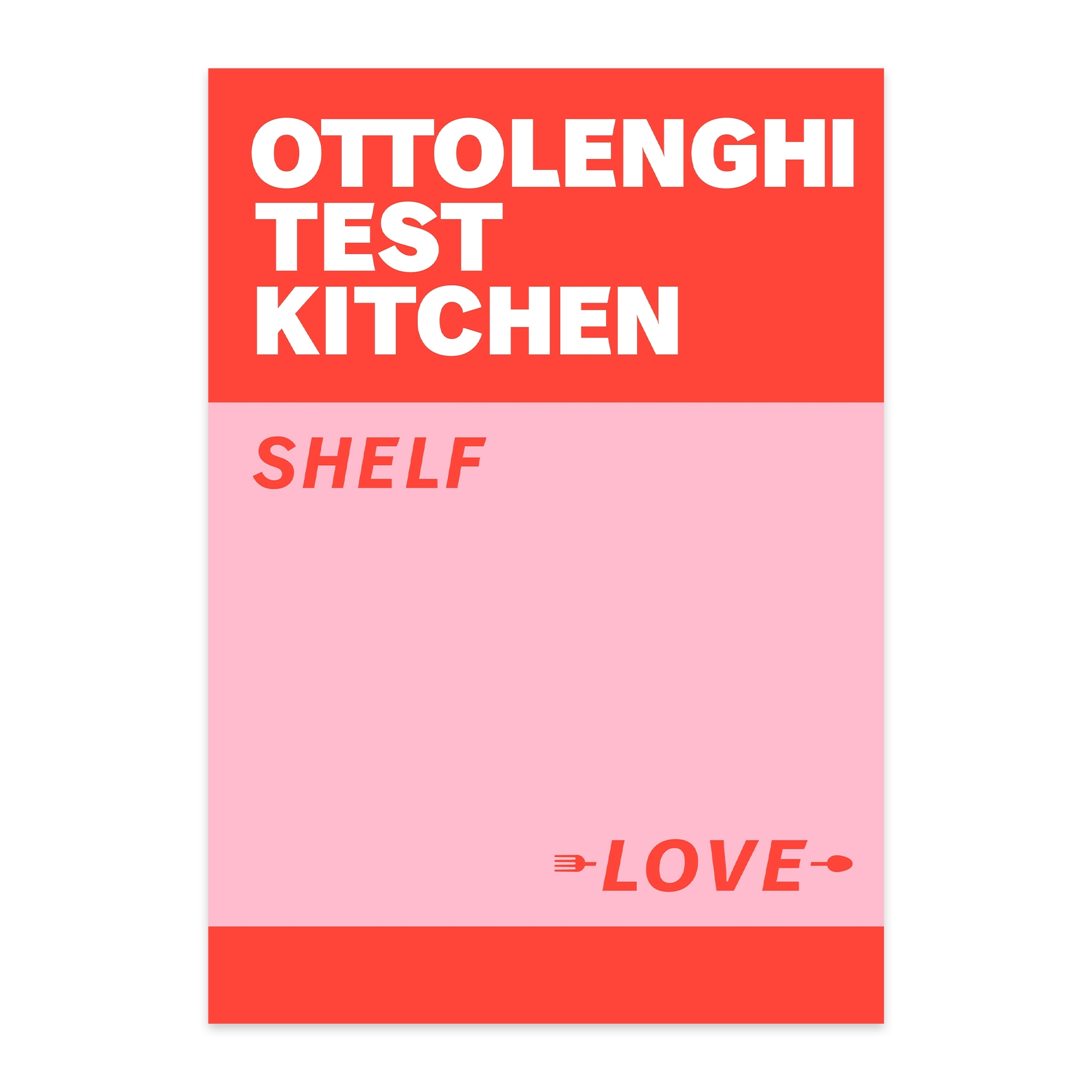 Ottolenghi TEST KITCHEN Shelf Love Cookbook