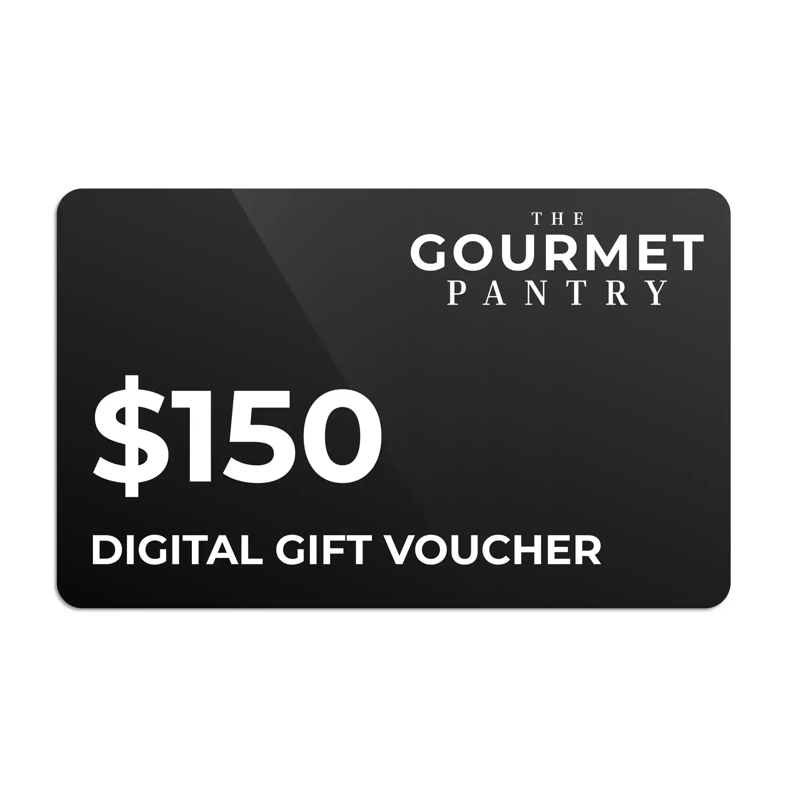 $150 Digital Gift Voucher